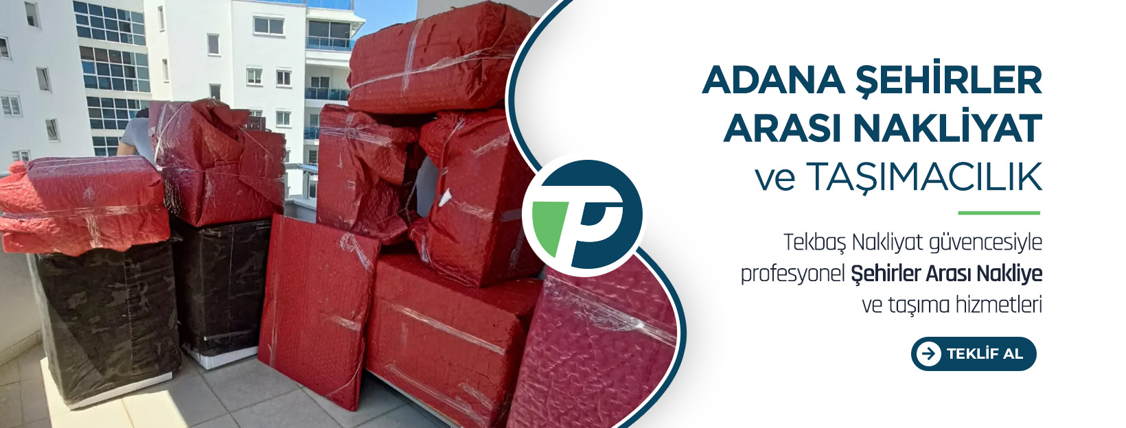 Adana Evden Eve Nakliyat ve Taşımacılık - Tekbaş Nakliyat