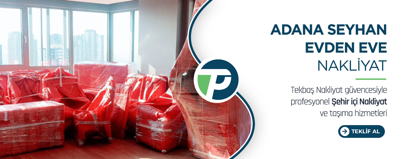 Adana Evden Eve Nakliyat ve Taşımacılık - Tekbaş Nakliyat